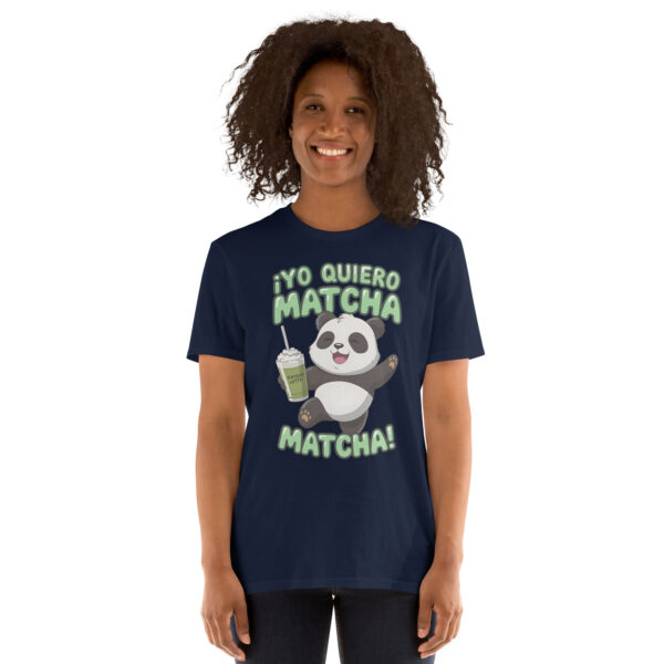 Camiseta Yo Quiero Matcha Matcha unisex - Imagen 4