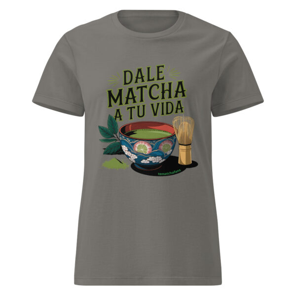 Camiseta Dale matcha a tu vida mujer - Imagen 7