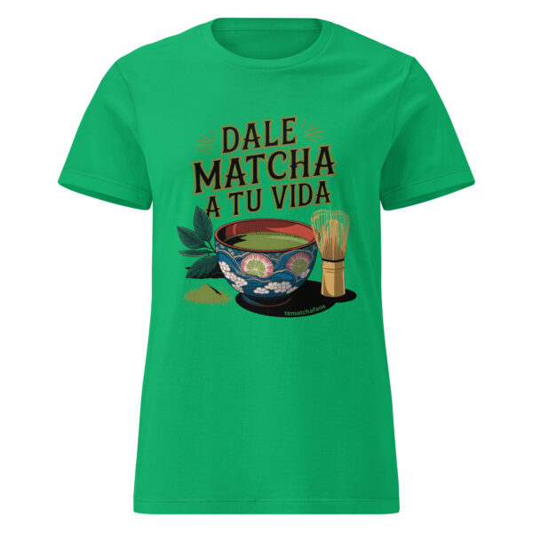 Camiseta Dale matcha a tu vida mujer - Imagen 8