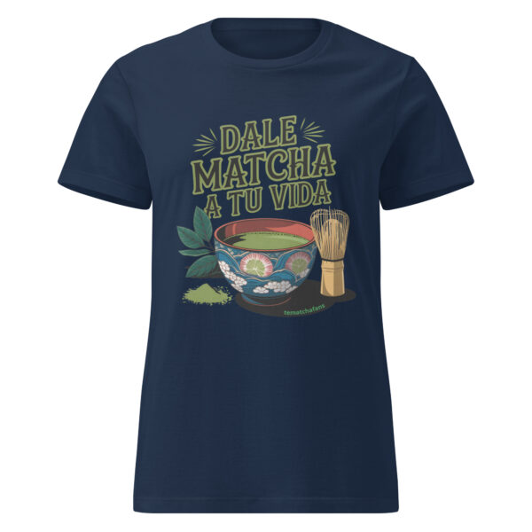 Camiseta Dale matcha a tu vida mujer - Imagen 2