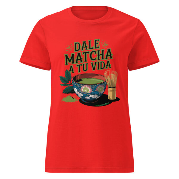 Camiseta Dale matcha a tu vida mujer - Imagen 4